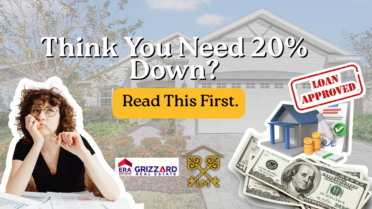 Graphic explaining that first-time homebuyers do not need 20 percent down, featuring a home, loan approval icon, and the headline “Think You Need 20% Down? Read This First.”
